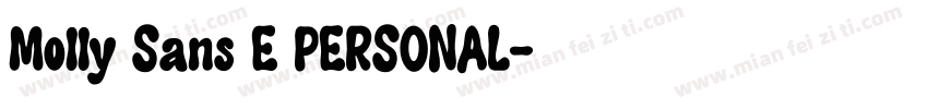 Molly Sans E PERSONAL字体转换